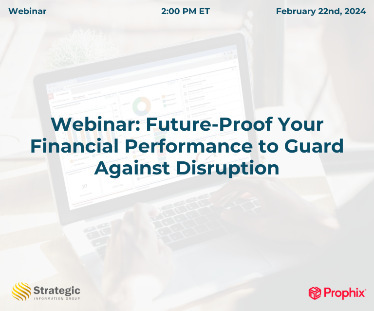 Webinar: Future Proof Your Financial Performance to Guard Against Disruption
