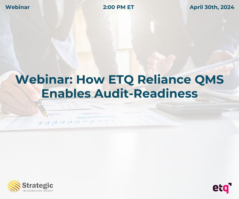 Webinar: How ETQ Reliance QMS enables audit readiness by Strategic.